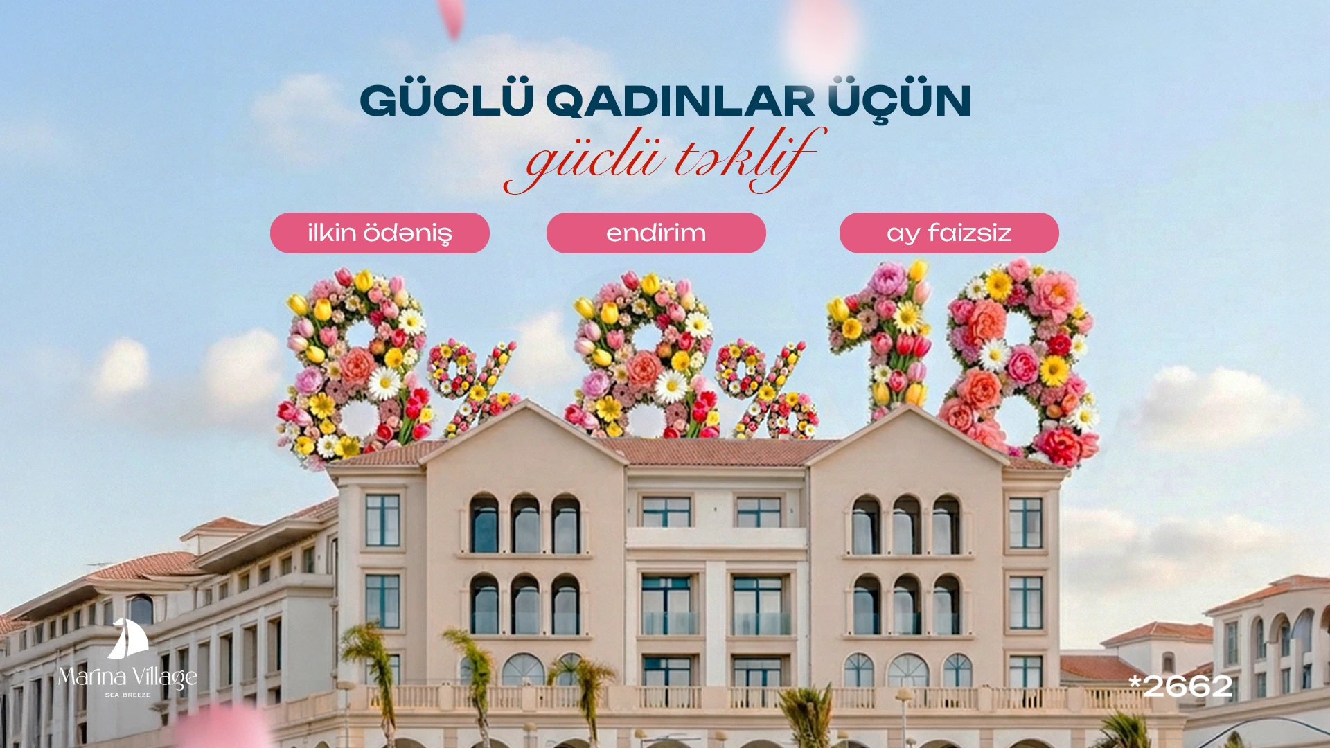 Uğurlu İnvestisiya İmkanı: Marina Village-də Xanımlar üçün 8 Mart Kampaniyası